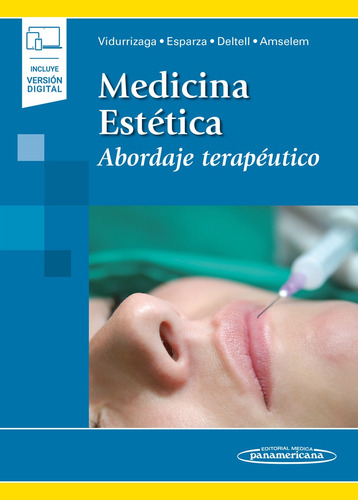 Vidurrizaga Medicina Estética Abordaje Terapéutico, De Vidurrizaga De Amézaga  Carlos. Editorial Médica Panamericana, Tapa Blanda En Español, 2011