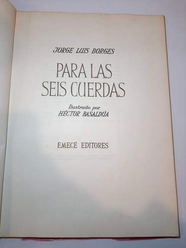 Antiguo Libro Para Las Seis Cuerdas Borges 1965 Ro 1170