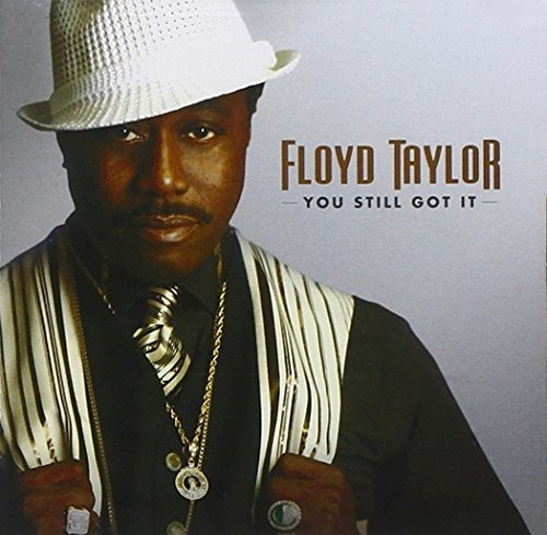 Cd You Still Got It - Taylor,floyd