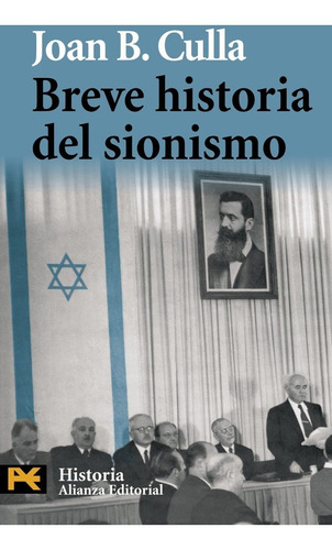 Breve Historia Del Sionismo, Joan Culla, Ed. Alianza