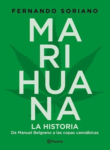 Marihuana. La Historia - Fernando Soriano