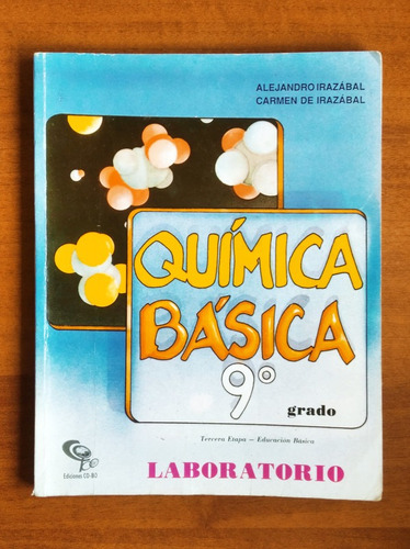 Química Básica 9º Grado Laboratorio / Alejandro Irazábal