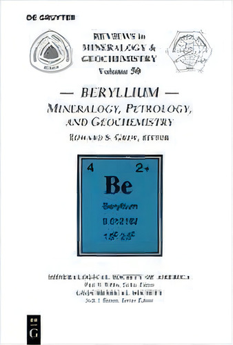 Beryllium : Mineralogy, Petrology, And Geochemistry, De Edward S. Grew. Editorial De Gruyter, Tapa Blanda En Inglés