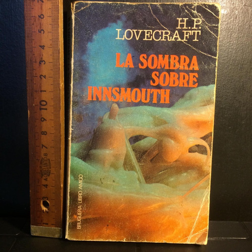 H.p. Lovecraft La Sombra De Innsmouth, Editorial Bruguera