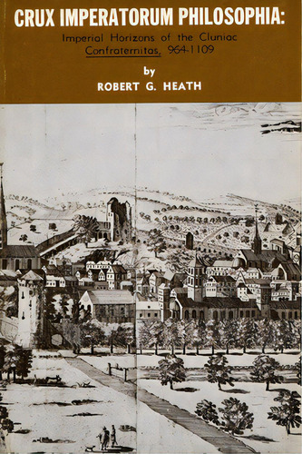 Crux Imperatorum Philosophia, De Heath, Robert G.. Editorial Pickwick Pubn, Tapa Blanda En Inglés