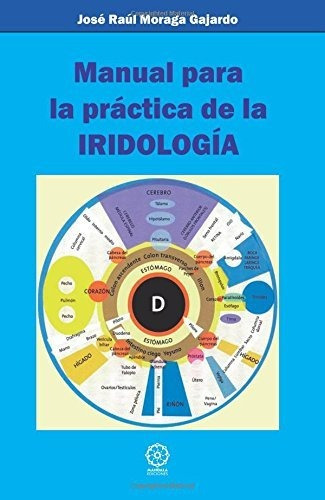 Libro : Manual Para La Practica De La Iridologia - Jose...