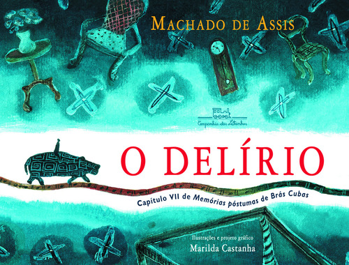 O delírio, de Assis, Machado de. Editora COMPANHIA DAS LETRINHAS, capa mole, edição 1 em português