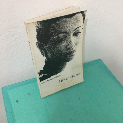 Hélène Cixous: Writing The Feminine (Usado)