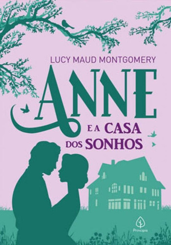 Anne E A Casa Dos Sonhos, De Maud Montgomery, Lucy. Editora Principis, Capa Mole Em Português