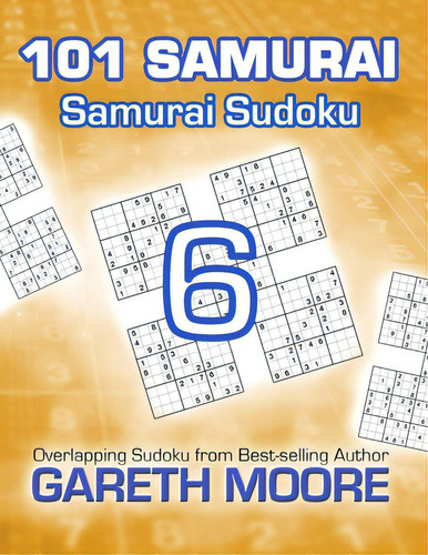 Samurai Sudoku 6: 101 Samurai, De Moore, Gareth., Vol. 1. Editorial Createspace, Tapa Blanda En Inglés