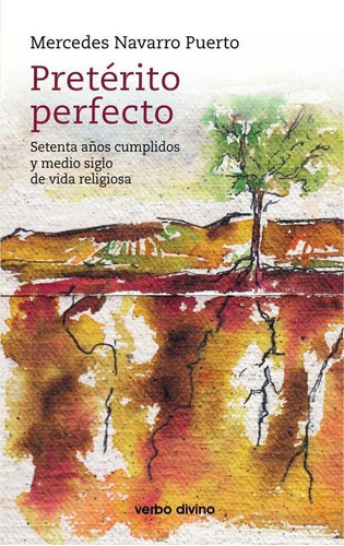 Pretérito Perfecto, De Mercedes Navarro Puerto. Editorial Verbo Divino, Tapa Blanda En Español, 2023