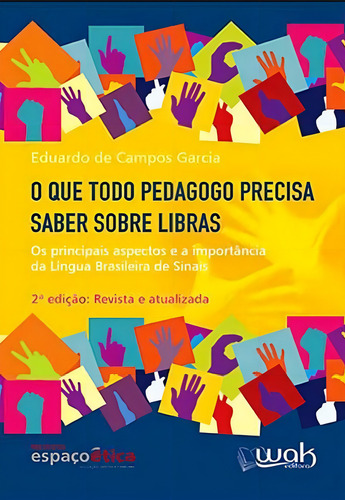 Que Todo Pedagogo Precisa Saber Sobre Libras