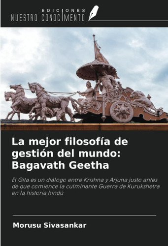 Libro La Mejor Filosofía De Gestión Del Mundo Bagavath Geet