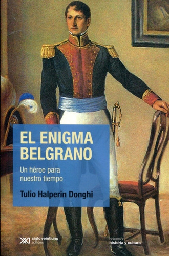 Enigma Belgrano El - Halperin Donghi Tulio