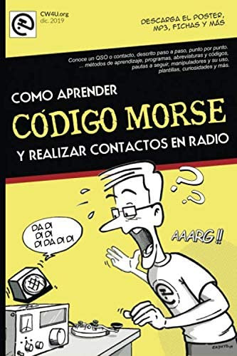 Libro: Como Aprender Morse Y Realizar En Radio.: Nuevo Paso