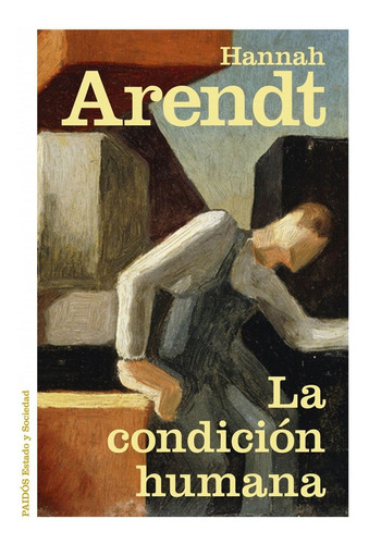 Libro La Condición Humana - Arendt, Hannah