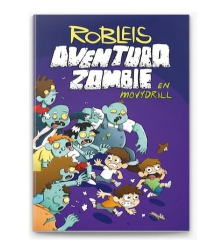 Libro Aventura Zombie En Movydrill De Robleis