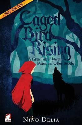 Libro Caged Bird Rising. A Grim Tale Of Women, Wolves, An...