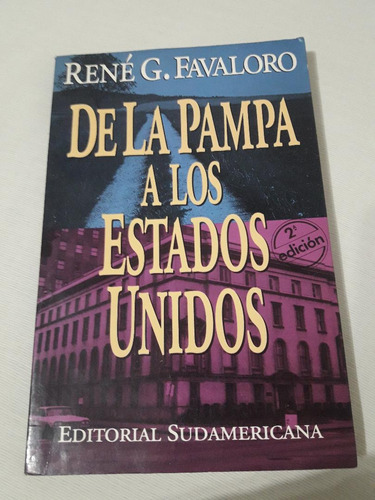 Rene Favaloro De La Pampa A Los Estados Unidos Palermo Envio