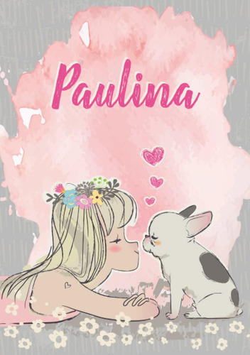 Libro: Paulina: Cuaderno De Notas A5 | Nombre Personalizado 