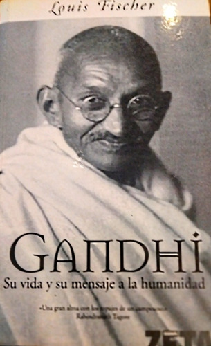 Gandhi,,su Vida De Louis Fischer