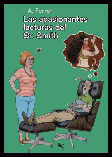 Libro Las Apasionantes Lecturas Del Sr. Smith - 