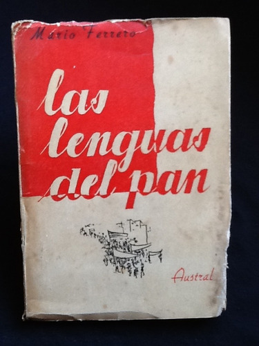 Las Lenguas Del Pan - Mario Ferrero - Primera Edición