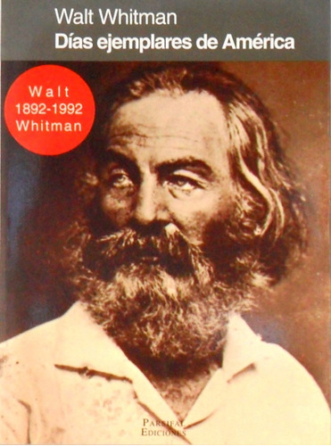 Walt Whitman. Días Ejemplares De América