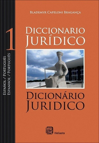 Capeloni Bragança / Diccionario Jurídico Portugués, 2 Tomos