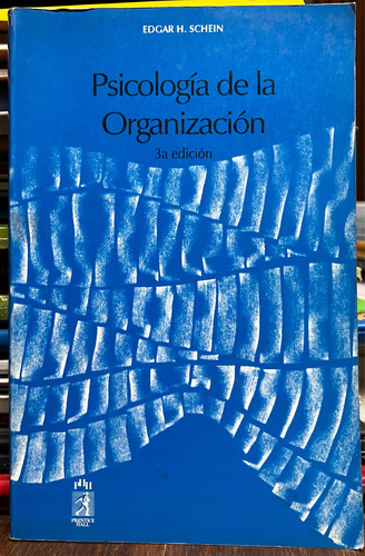 Psicología De La Organización - Edgar H. Schein