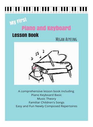 Libro My First Piano And Keyboard Lesson Book - Megan Auy...