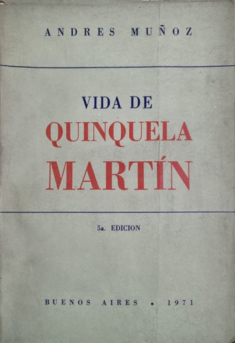 Vida De Quinquela Martín Andres Muñoz