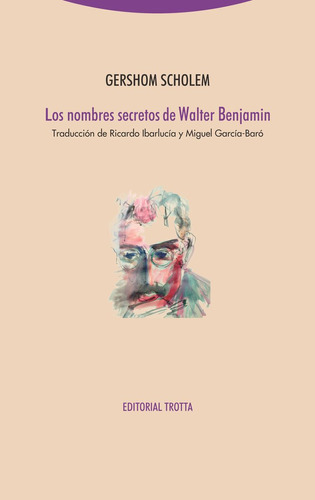 Nombres Secretos De Walter Benjamin,los Ne