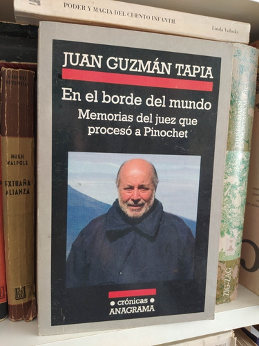 En El Borde Del Mundo Juan Guzmán Tapia Memorias Juez 