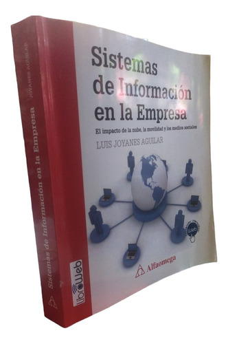 Sistemas De Información En La Empresa. Aguilar, Alfaomega.