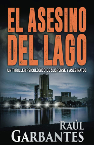 Libro: El Asesino Del Lago (misterios De Blue Lake) (spanish