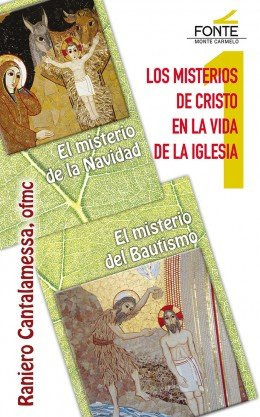 Los Misterios De Cristo En La Vida De La Iglesia - Cantal...