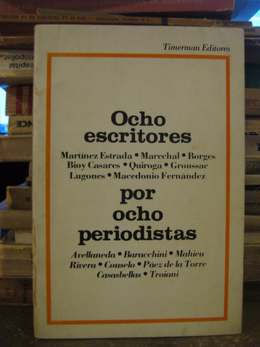 Imagen 1 de 8 de Ocho Escritores Por Ocho Periodistas