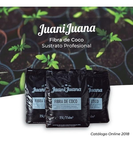 Sustrato 100% Fibra De Coco 25 Lt. / Juani Juana
