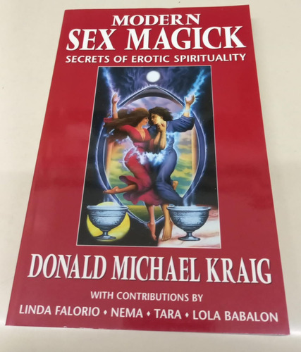 Modern Sex Magick * Kraig Donald * Erotic Spirituality