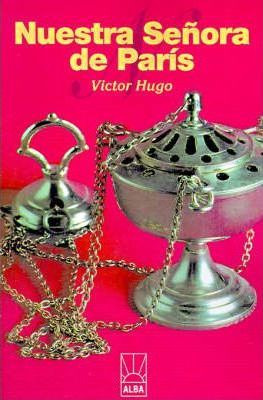 Libro Nuestra Senora De Paris - Victor Hugo