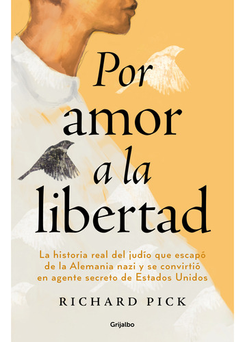 Por Amor A La Libertad / Pick, Richard