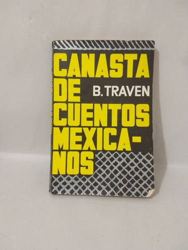 Canasta De Cuentos Mexicanos B Traven 