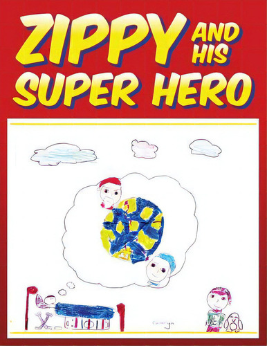 Zippy And His Super Hero, De Mctaggart, Nathan. Editorial Firefly Books Ltd, Tapa Blanda En Inglés