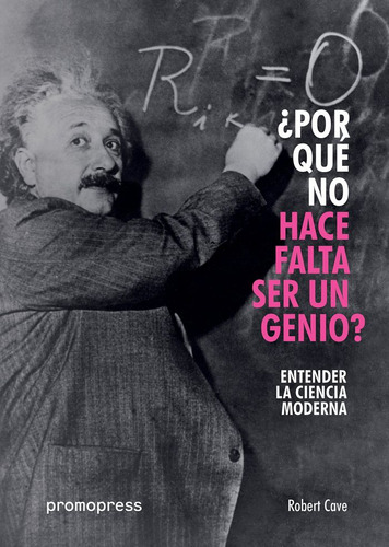 Libro Entender La Ciencia Moderna - Cave, Robert