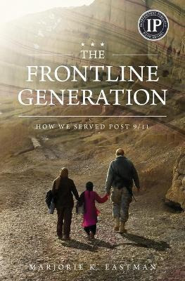 Libro The Frontline Generation : How We Served Post 9/11 ...