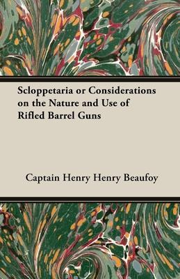 Libro Scloppetaria Or Considerations On The Nature And Us...