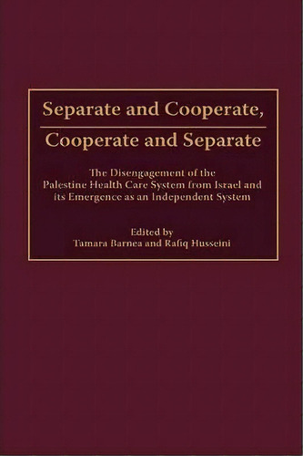 Separate And Cooperate, Cooperate And Separate, De Tamara Barnea. Editorial Abc Clio, Tapa Dura En Inglés