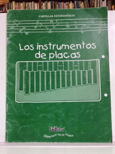 Los Instrumentos De Placas - Batuta - Música - Partituras