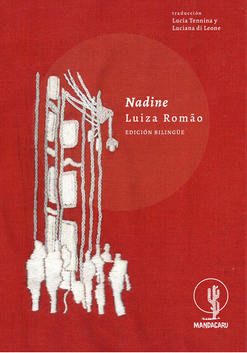 Nadine, De Luiza Romão (poesía Brasileña, Edición Bilingüe)
